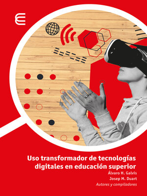 cover image of Uso transformador de tecnologías digitales en educación superior
